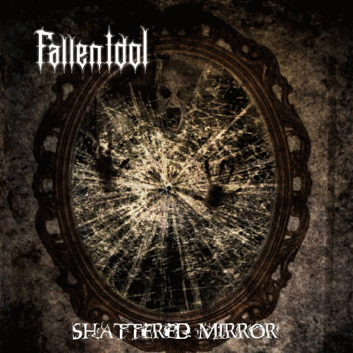Fallen Idol : Shattered Mirror